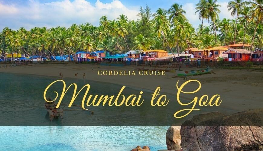 Cordelia Cruise Mumbai to Goa