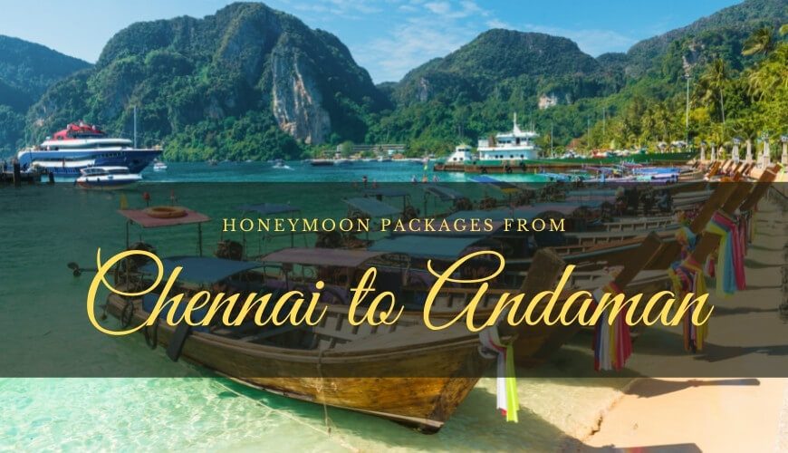 Andaman Honeymoon Packages from Chennai
