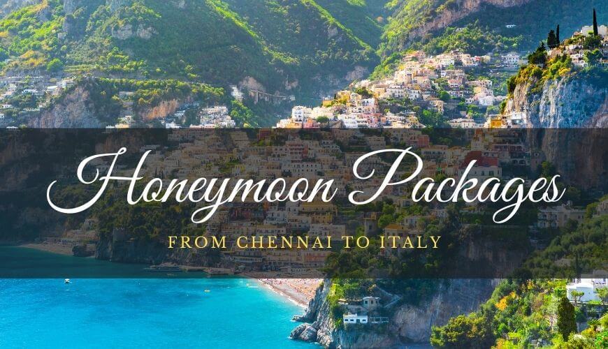 Italy Honeymoon Packages Chennai