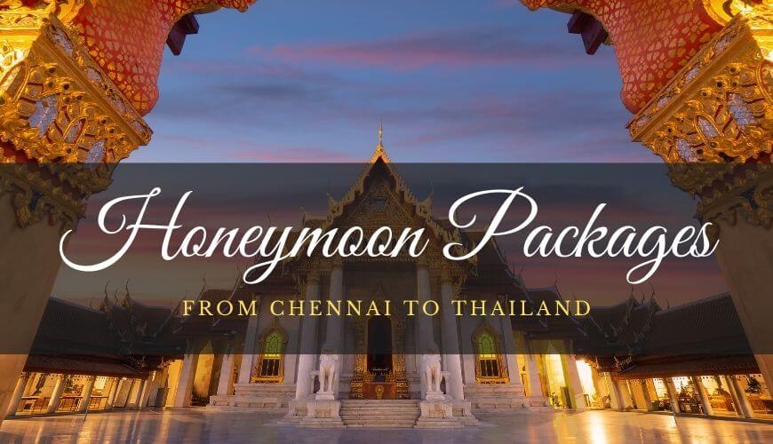Thailand Honeymoon Package Chennai