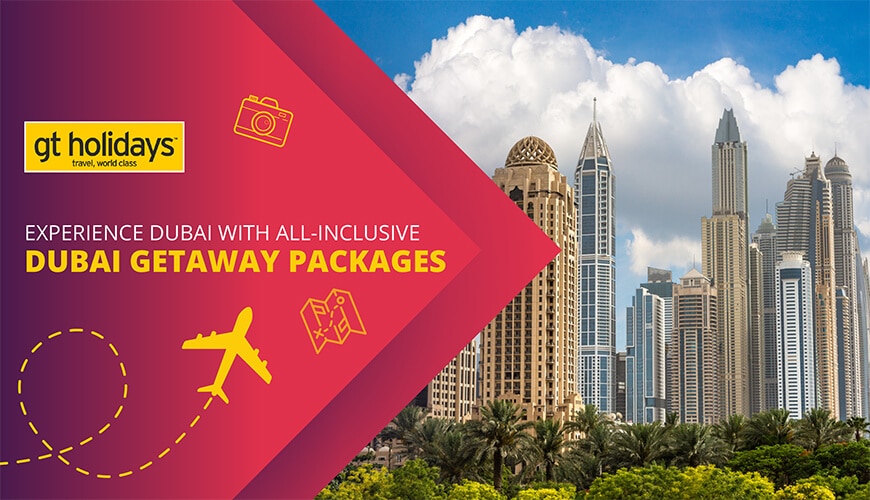Dubai Getaway Packages