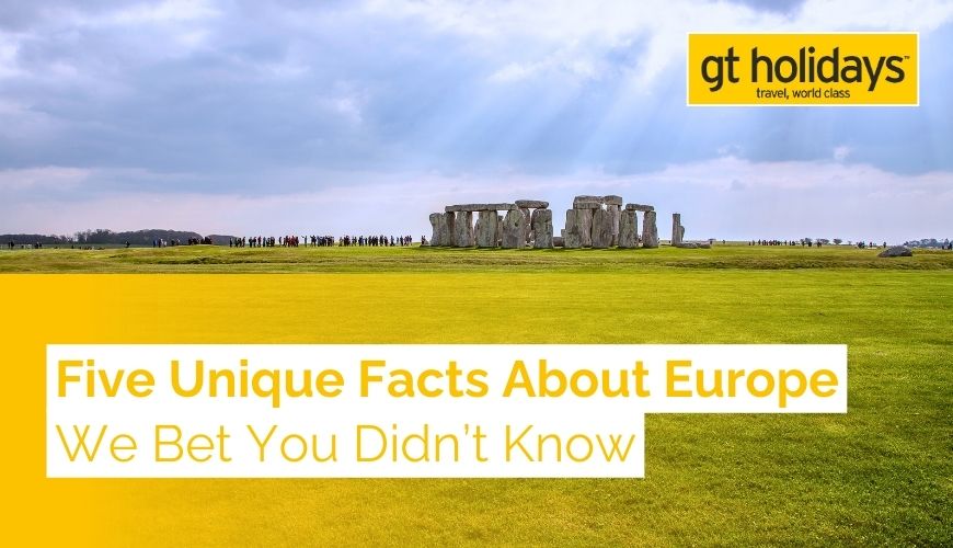 Unique Facts About Europe