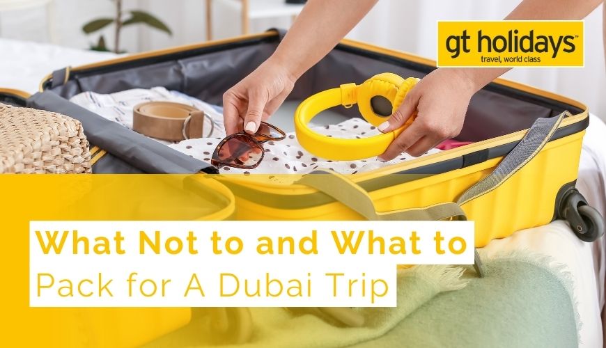 Dubai tour packing ideas