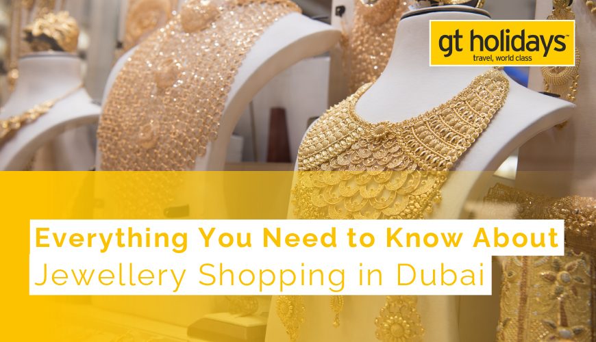 Jewellery Shopping in Dubai